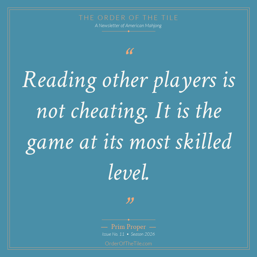 Order of the Tile quote card: Reading other players is not cheating. It is the game at its most skilled level.