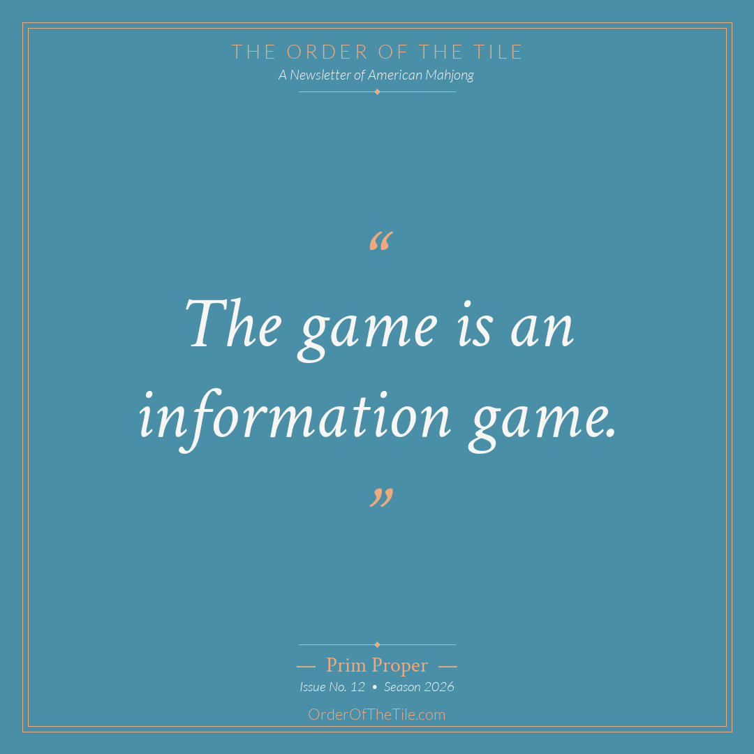 Order of the Tile quote card: The game is an information game.