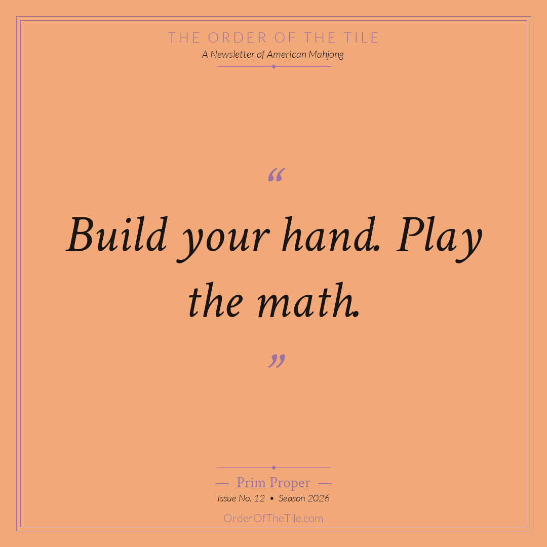 Order of the Tile quote card: Build your hand. Play the math.