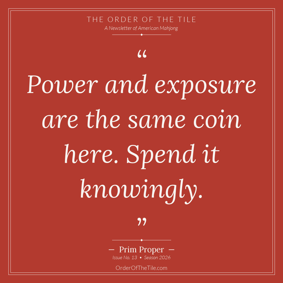 Order of the Tile quote card: Power and exposure are the same coin here. Spend it knowingly.