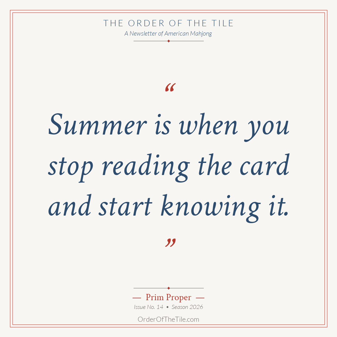 Order of the Tile quote card: Summer is when you stop reading the card and start knowing it.