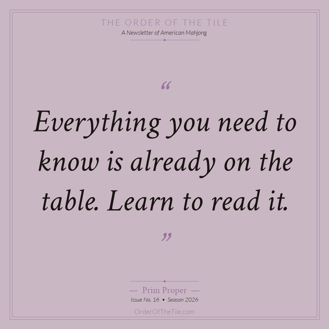 Order of the Tile quote card: Everything you need to know is already on the table. Learn to read it.