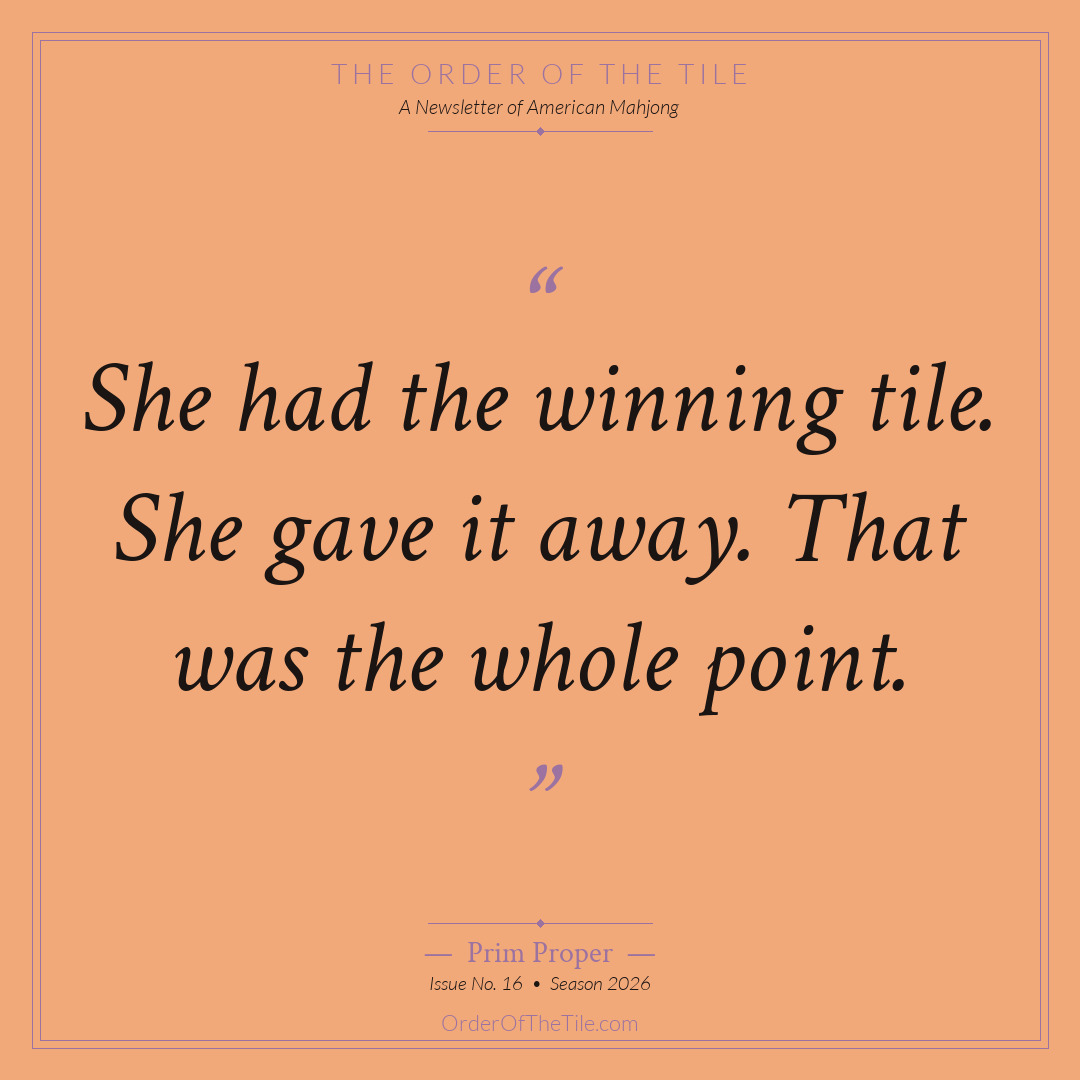 Order of the Tile quote card: She had the winning tile. She gave it away. That was the whole point.