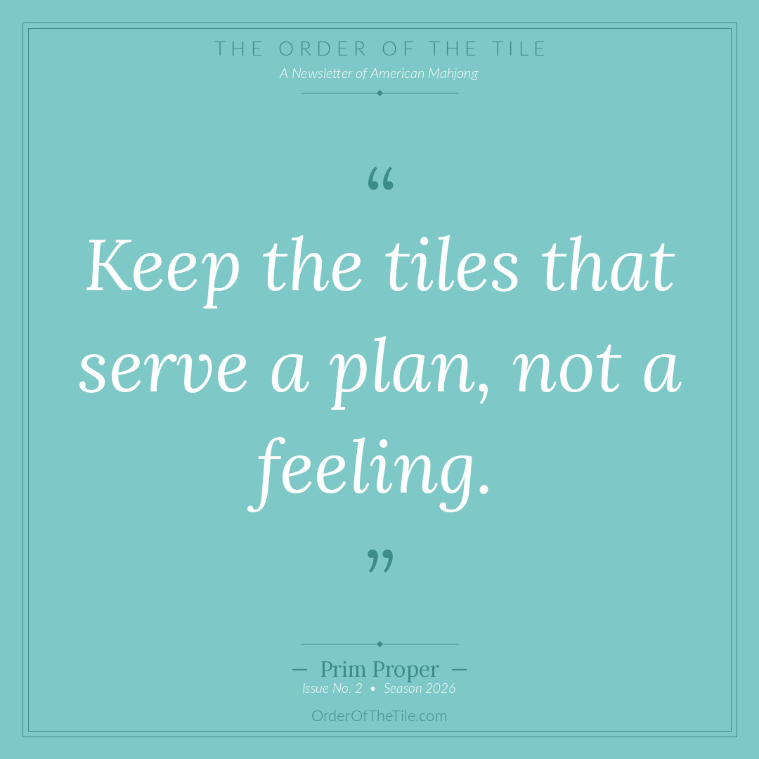 Order of the Tile quote card: Keep the tiles that serve a plan, not a feeling.