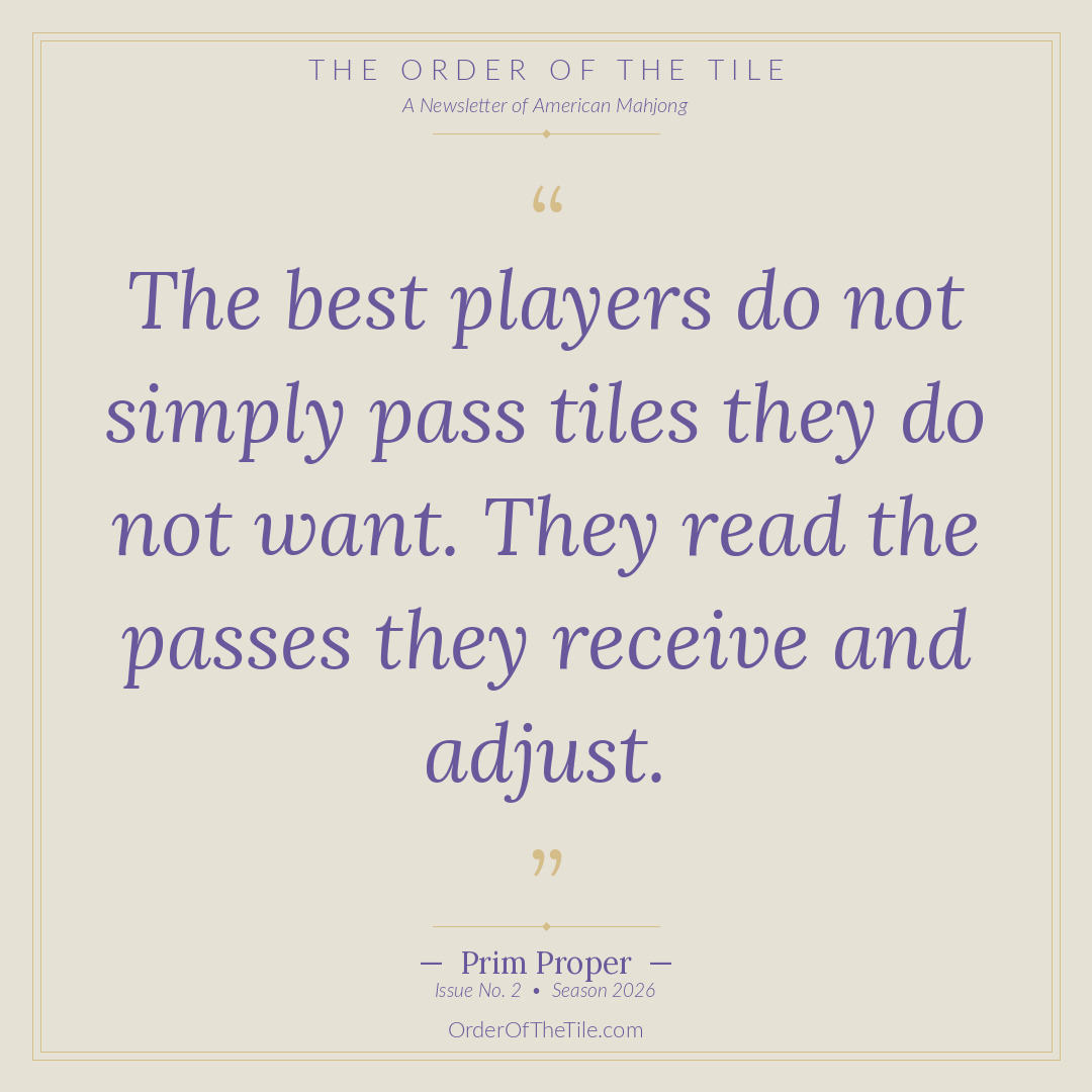 Order of the Tile quote card: The best players do not simply pass tiles they do not want. They read the passes they receive and adjust.