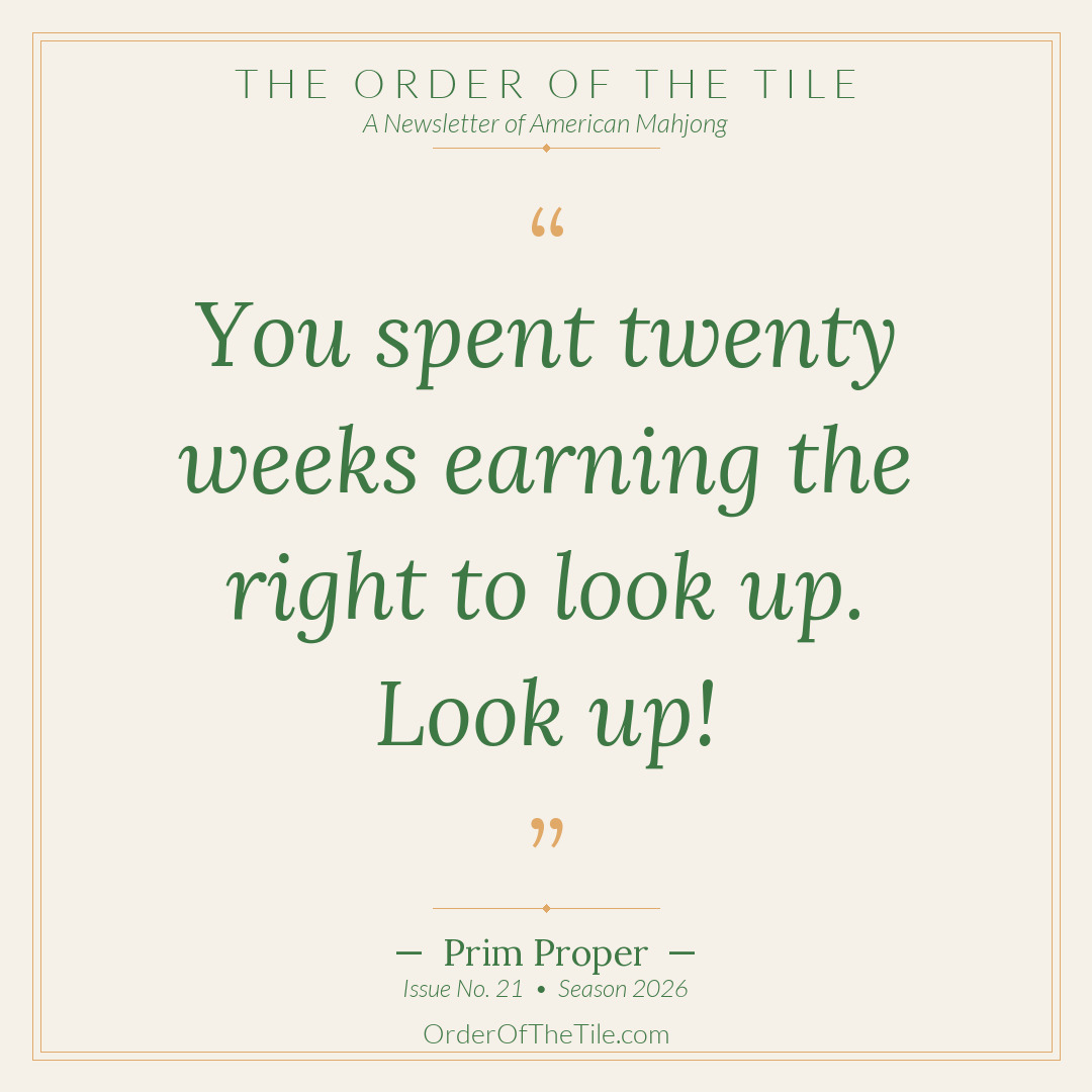 Order of the Tile quote card: You spent twenty weeks earning the right to look up. Look up.