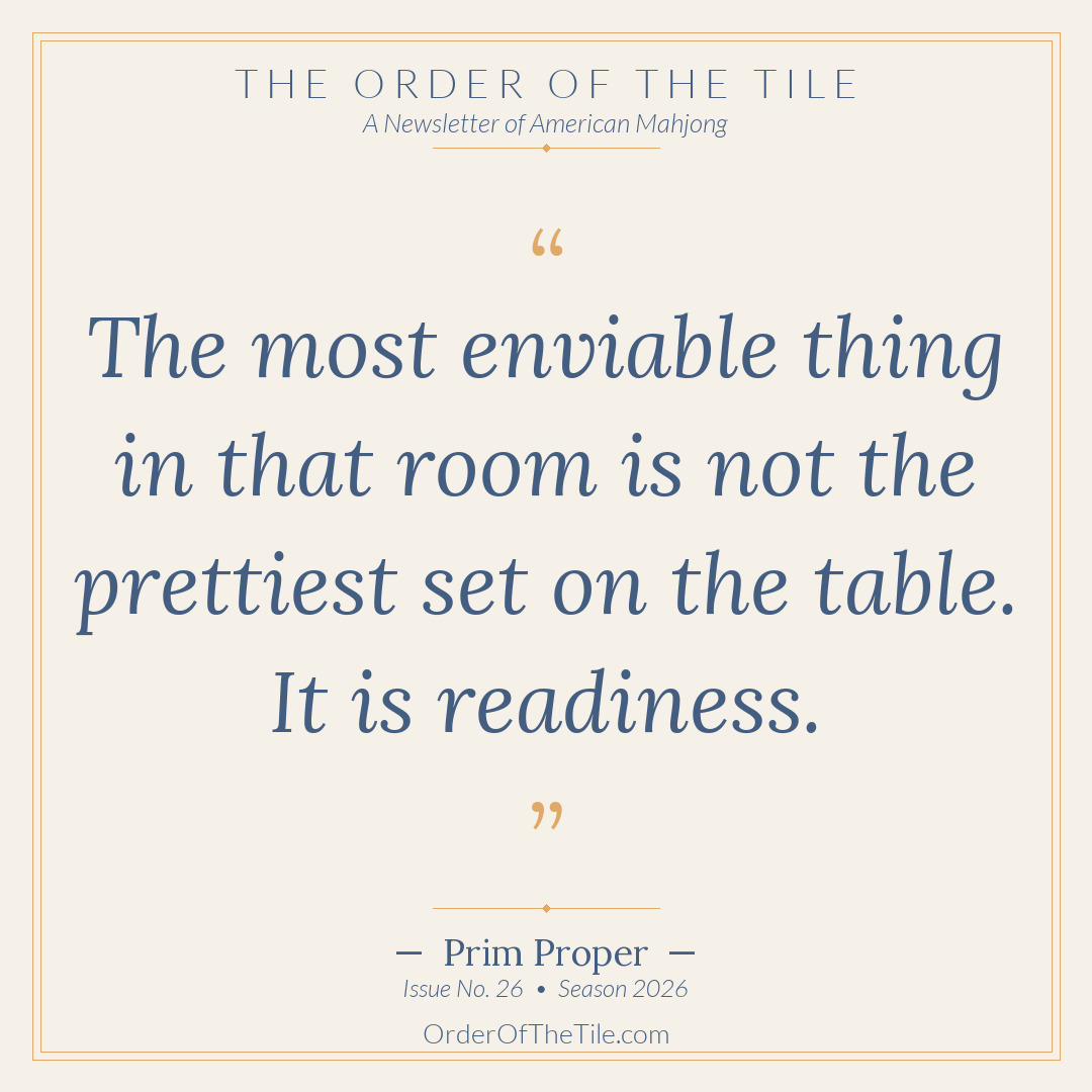 Order of the Tile quote card: The most enviable thing in that room is not the prettiest set. It is readiness.