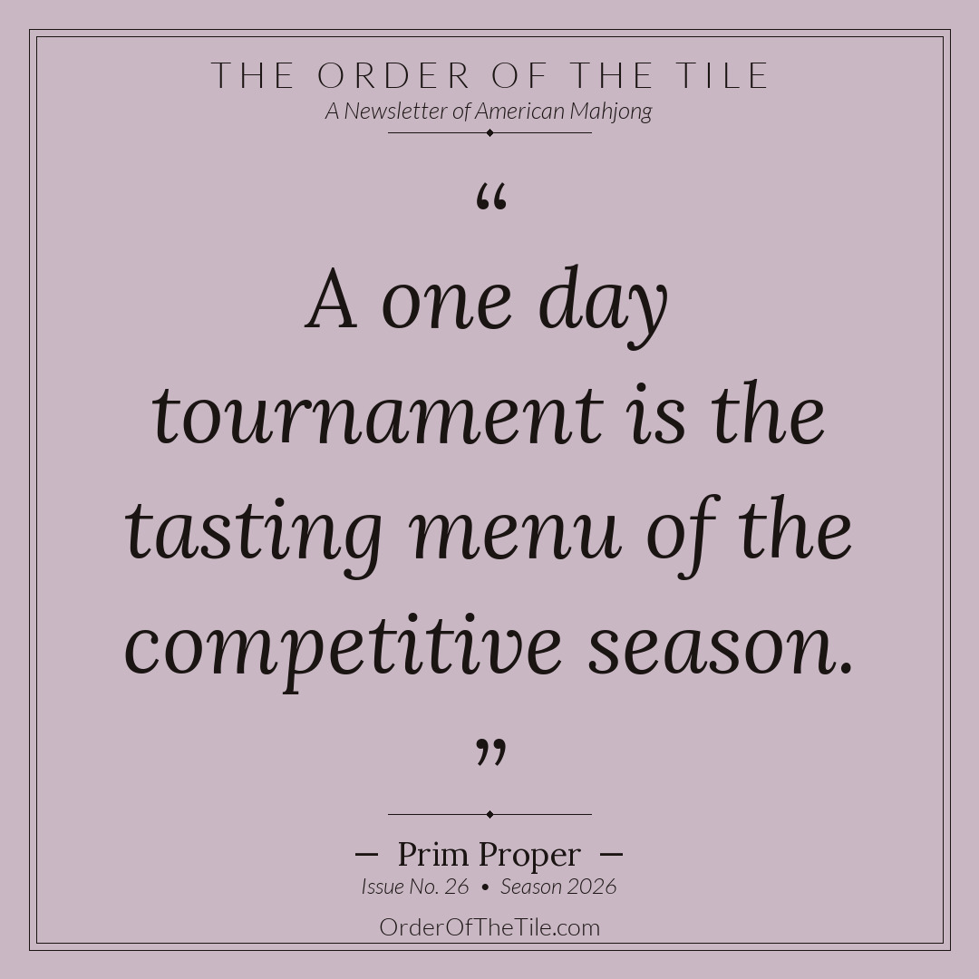Order of the Tile quote card: A one day tournament is the tasting menu of the competitive season.