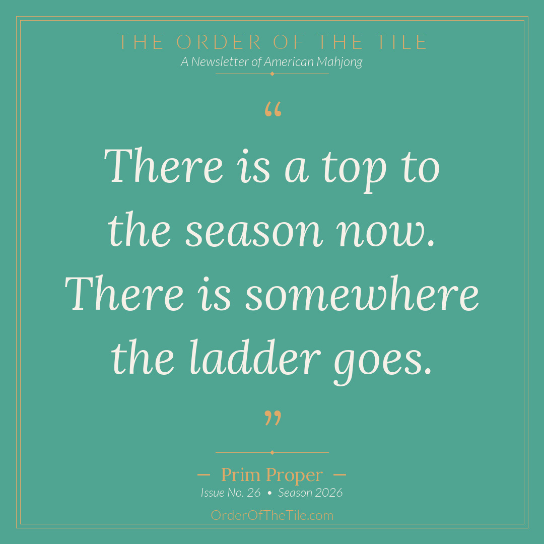 Order of the Tile quote card: There is a top to the season now. There is somewhere the ladder goes.