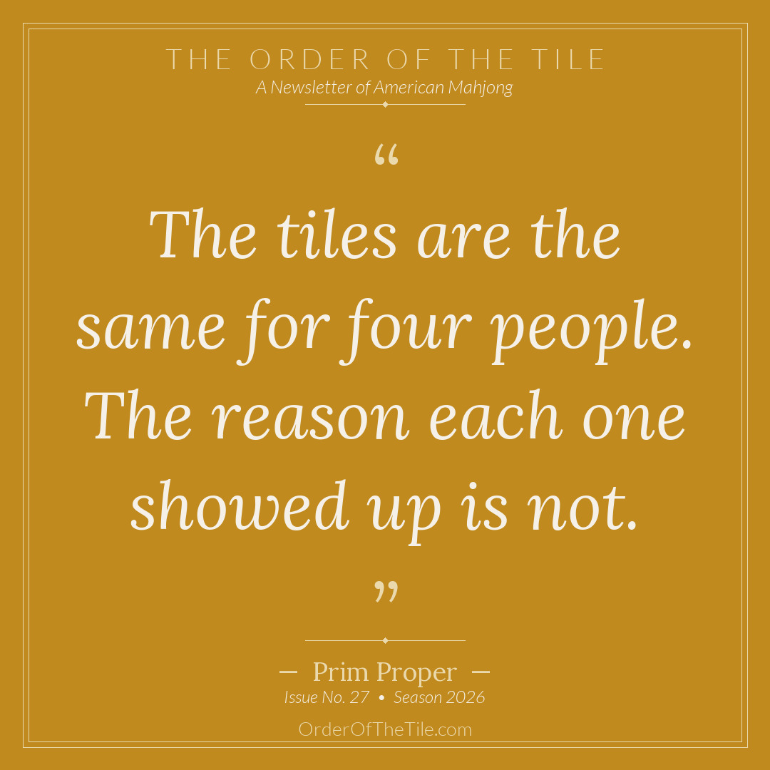 Order of the Tile quote card: The tiles are the same for four people. The reason each one showed up is not.
