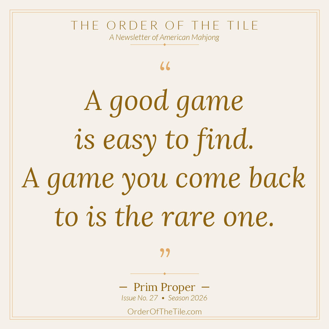 Order of the Tile quote card: A good game is easy to find. A game you come back to is the rare one.