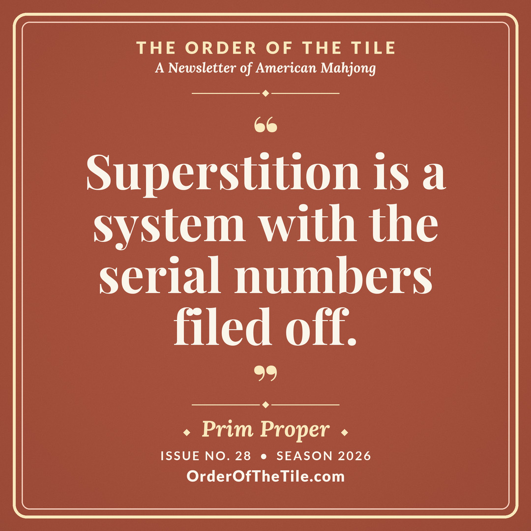 Order of the Tile quote card: Superstition is a system with the serial numbers filed off.