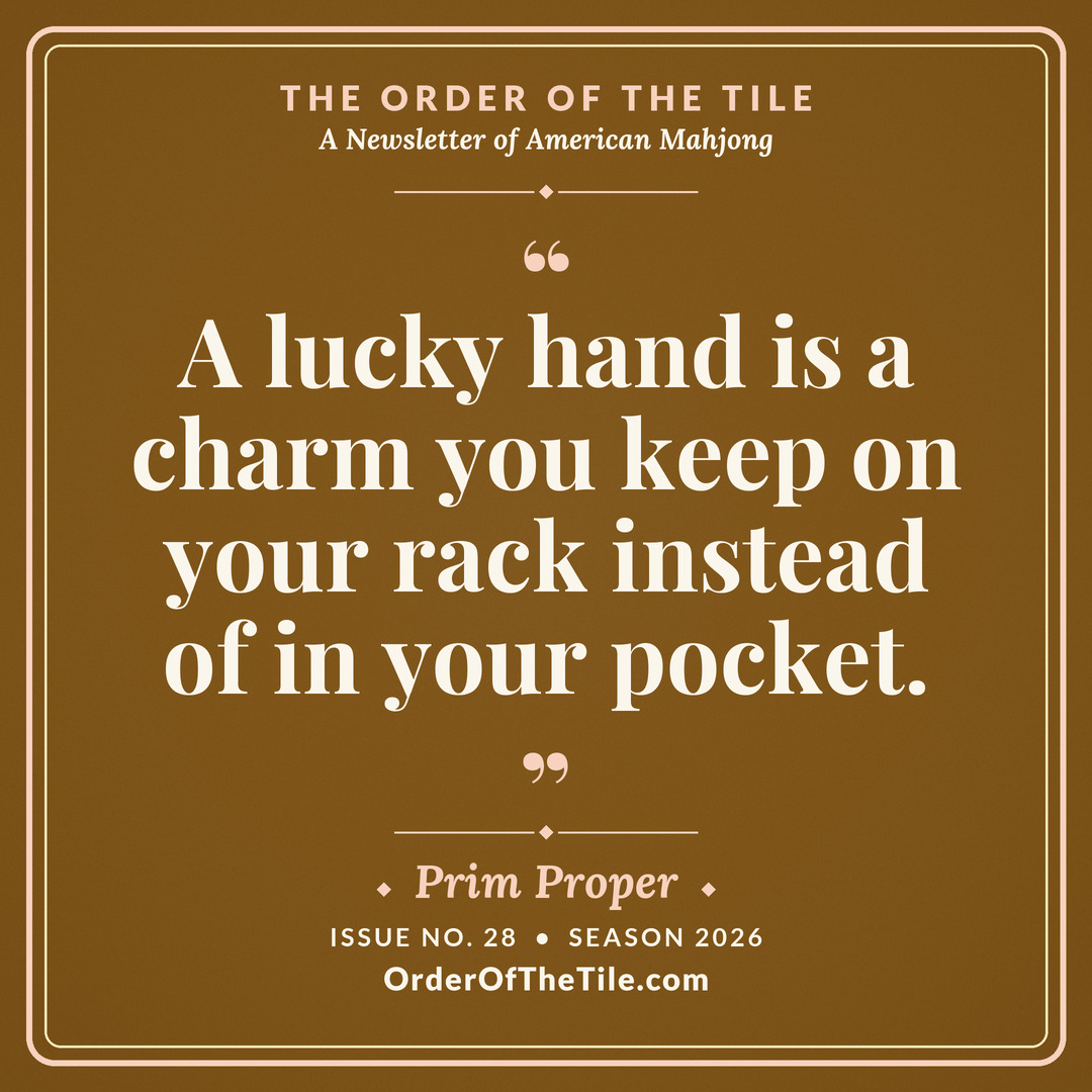 Order of the Tile quote card: A lucky hand is a charm you keep on your rack instead of in your pocket.