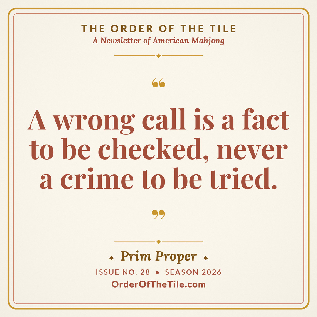 Order of the Tile quote card: A wrong call is a fact to be checked, never a crime to be tried.