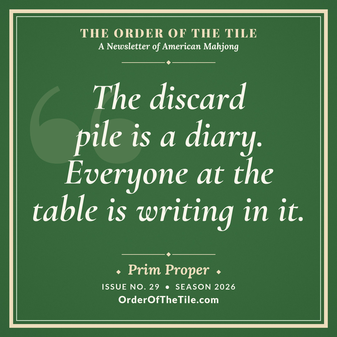 Order of the Tile quote card: The discard pile is a diary. Everyone at the table is writing in it.