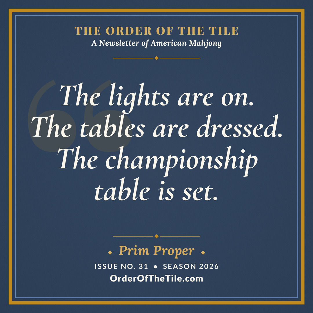Order of the Tile quote card: The lights are on. The tables are dressed. The championship table is set.