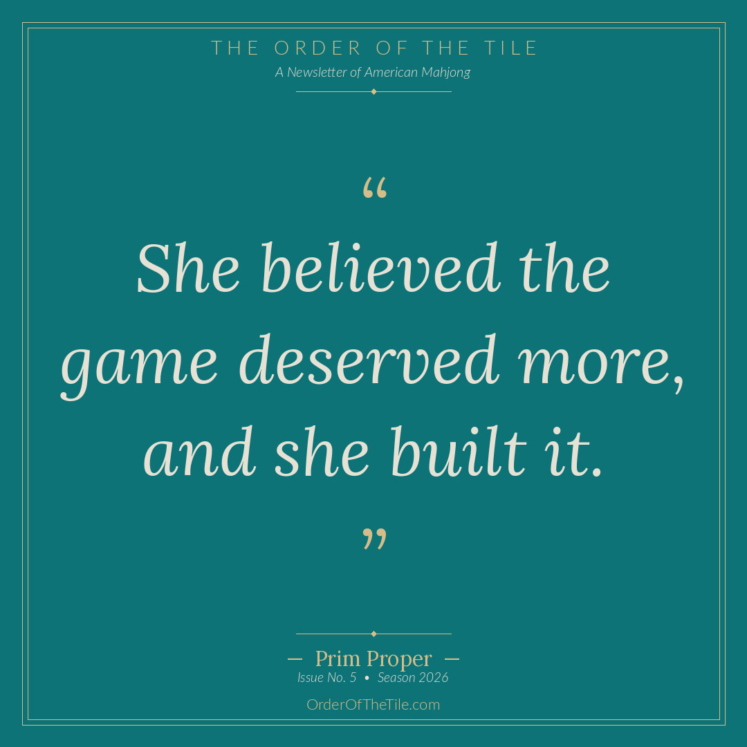 Order of the Tile quote card: She believed the game deserved more, and she built it.