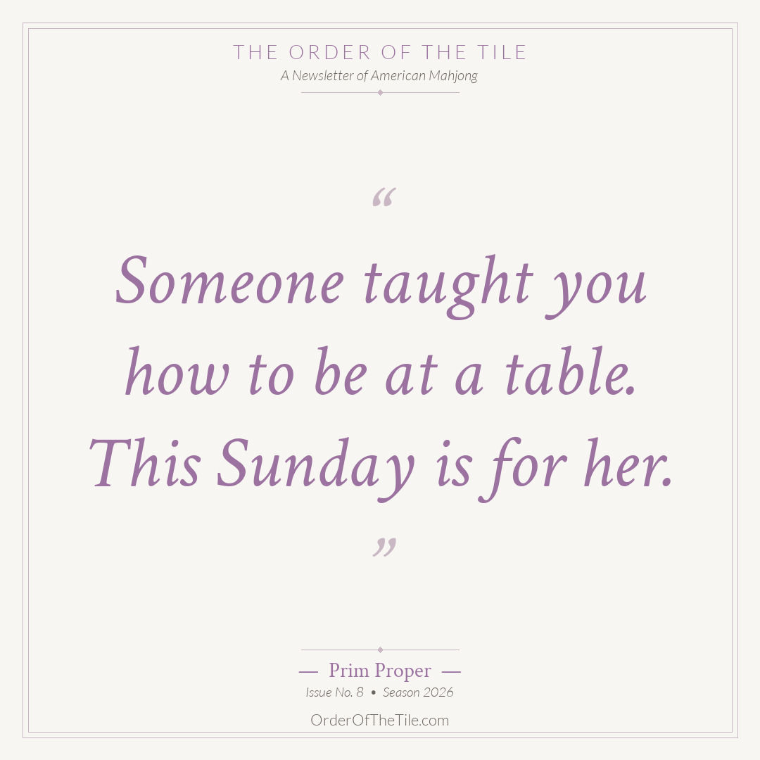 Order of the Tile quote card: Someone taught you how to be at a table. This Sunday is for her.