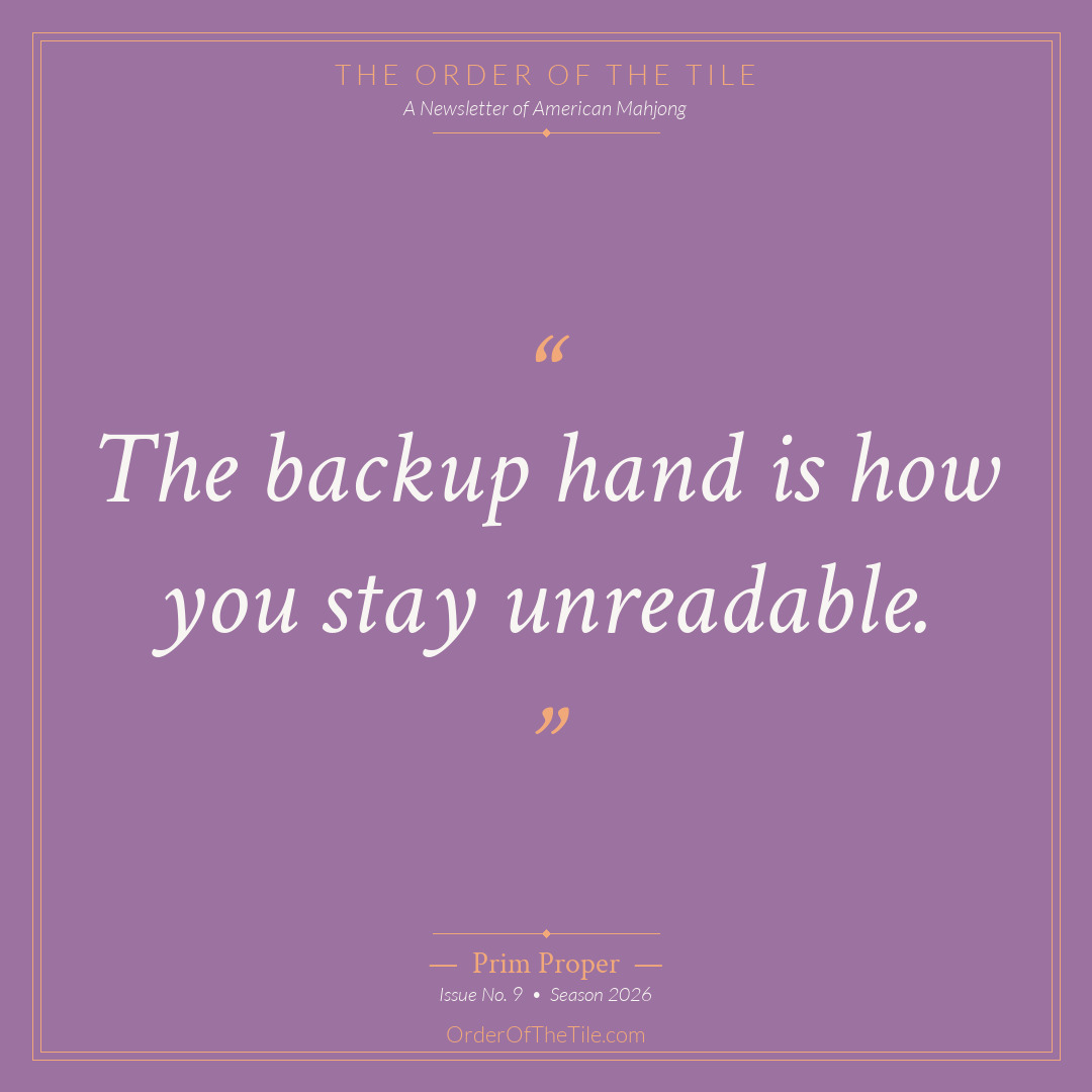 Order of the Tile quote card: The backup hand is how you stay unreadable.