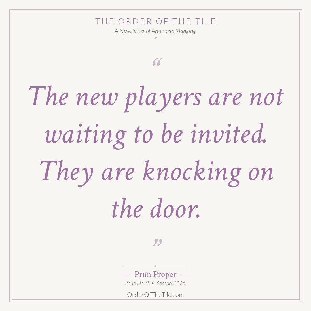 Order of the Tile quote card: The new players are not waiting to be invited. They are knocking on the door.
